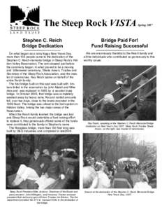 The Steep Rock VISTA  Spring 2007 Stephen C. Reich Bridge Dedication