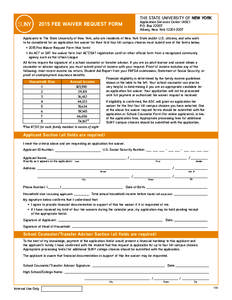 THE STATE UNIVERSITY OF NEW YORK Application Services Center (ASC) P.O. Box[removed]Albany, New York[removed] FEE WAIVER REQUEST FORM