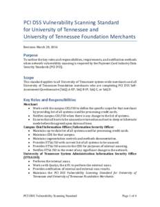 PCI DSS Vulnerability Scanning Standard for University of Tennessee and University of Tennessee Foundation Merchants Revision: March 28, 2016  Purpose