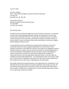 June 12th, 2014 Dominic Lundrigan Chair – Burin Peninsula Regional Council of the Rural Secretariat P.O. Box 370 Burin Bay Arm, NL A0E 1G0 Honourable Paul Davis