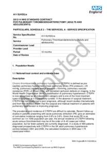 A11/S(HSS)/aNHS STANDARD CONTRACT FOR PULMONARY THROMBOENDARTERECTOMY (ADULTS AND ADOLESCENTS) PARTICULARS, SCHEDULE 2 – THE SERVICES, A - SERVICE SPECIFICATION Service Specification