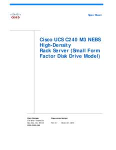Spec Sheet  Cisco UCS C240 M3 NEBS High-Density Rack Server (Small Form Factor Disk Drive Model)