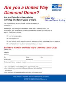Are you a United Way Diamond Donor? You are if you have been giving to United Way for 20 years or more.  If so, United Way of Northern Nevada and the Sierra wants to