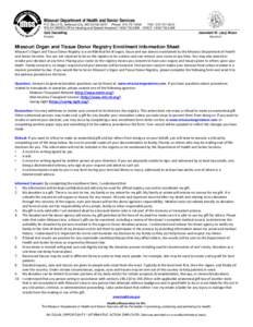 Missouri Department of Health and Senior Services P.O. Box 570, Jefferson City, MO[removed]Phone: [removed]FAX: [removed]RELAY MISSOURI for Hearing and Speech Impaired[removed]VOICE[removed]Gail