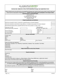 Commercial, Industrial, & Non-Profit Subsidized Energy Loan Application Form Please complete this form and submit with a non-refundable loan application fee of $500 for loans less than $250K, $1,000 for larger loans. Che