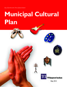 City of Summerside, Prince Edward Island  Municipal Cultural Plan  May, 2012