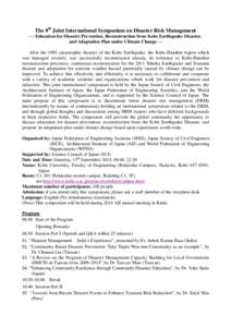 The 8th Joint International Symposium on Disaster Risk Management - - Education for Disaster Prevention, Reconstruction from Kobe Earthquake Disaster, and Adaptation Plan under Climate Change - After the 1995 catastrophi