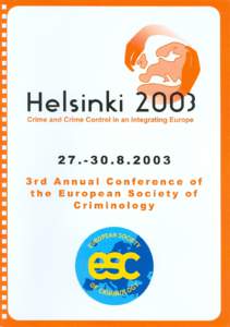 Conference Programme  1st Plenary, Thursday[removed], Grand Hall of the Main Building Crime Control and Integration Chair: Alenka Selih, University of Ljubljana, Slovenia Re-integrative shaming of national states