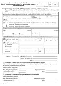 Consent to Use Vaccination Subsidy Elderly Vaccination Subsidy Scheme (For person aged 65 or above) Department of Health SI Vaccine Used: