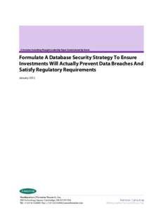 Forrester, Formulate A Database Security Strategy To Ensure Investments Will Actually Prevent Data Breaches And Satisfy Regulatory Requirements