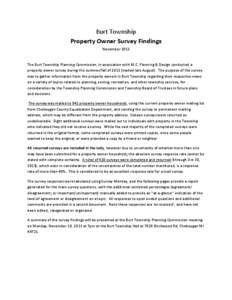 Burt Township Property Owner Survey Findings November 2013 The Burt Township Planning Commission, in association with M.C. Planning & Design conducted a property owner survey during the summer/fall of[removed]mailed late A