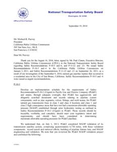 Safety / Pacific Gas and Electric Company / San Bruno pipeline explosion / Pipeline and Hazardous Materials Safety Administration / Hydrostatic test / California Public Utilities Commission / Maximum allowable operating pressure / Public utility / National Transportation Safety Board / Transport / Piping / Technology