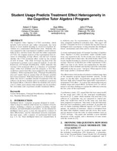 Student Usage Predicts Treatment Effect Heterogeneity in the Cognitive Tutor Algebra I Program Adam C Sales University of Texas College of Education