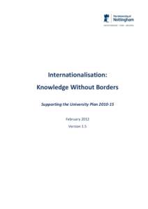 Internationalisation: Knowledge Without Borders Supporting the University Plan[removed]February 2012 Version 1.5