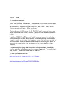 January 1, 2006 To: All Interested Parties From: John Morrison, State Auditor, Commissioner for Insurance and Securities Re: Reciprocal Limitations on Claim Filing and Claim Audits – Time Limit for Reimbursements or Of