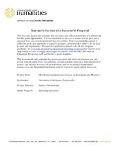 Narrative Section of a Successful Proposal The attached document contains the narrative and selected portions of a previously funded grant application. It is not intended to serve as a model, but to give you a sense of h