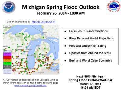 Bookmark this map at - http://go.usa.gov/BFT4  A PDF Version of these slides with Clickable Links to shown information can be found at the following page www.weather.gov/grr/webinars