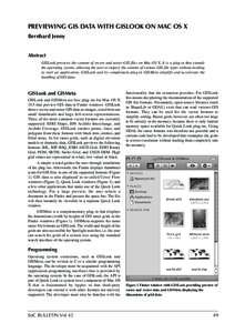 PREVIEWING GIS DATA WITH GISLOOK ON MAC OS X Bernhard Jenny Abstract GISLook previews the content of vector and raster GIS files on Mac OS X. It is a plug-in that extends the operating system, allowing the user to inspec