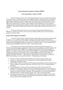 Partner Reporting on Support to Statistics (PRESS) Task Team Meeting – January 18, [removed]The fifth meeting of the Task Team on the Partner Reporting System on Statistical Development was held on January 18, 2008 at t