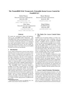 The TrustedBSD MAC Framework: Extensible Kernel Access Control for FreeBSD 5.0 Robert Watson Network Associates Laboratories Rockville, MD