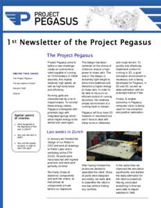 1 st Newsletter of the Project Pegasus The Project Pegasus INS ID E T HIS ISS UE: The Project Pegasus The last weeks in Zürich