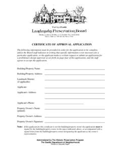 CERTIFICATE OF APPROVAL APPLICATION The following information must be provided in order for the application to be complete, unless the Board staff indicates in writing that specific information is not necessary for a par