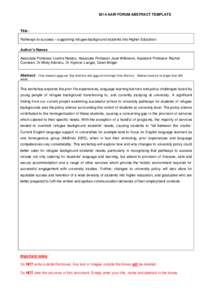 2014 AAIR FORUM ABSTRACT TEMPLATE  Title: Pathways to success – supporting refugee background students into Higher Education Author’s Names Associate Professor Loshini Naidoo, Associate Professor Jane Wilkinson, Assi