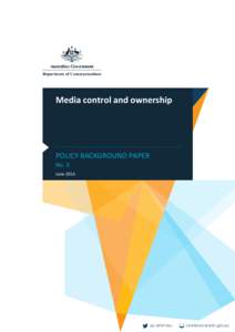 Media control and ownership  POLICY BACKGROUND PAPER No. 3 June 2014