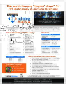The world-famous “buyers’ show” for HR technology is coming to China! APRIL, 2016 ZHUHAI INTERNATIONAL CONVENTION & EXHIBITION CENTER