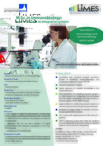 M.Sc. in Immunobiology:  from molecules to integrative systems Specialise in Immunology and Systems Biology