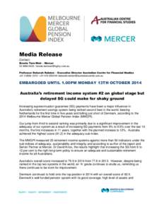Media Release Contact: Bronte Tarn-Weir – Mercer[removed]removed] Professor Deborah Ralston – Executive Director Australian Centre for Financial Studies +[removed] / +[removed]d