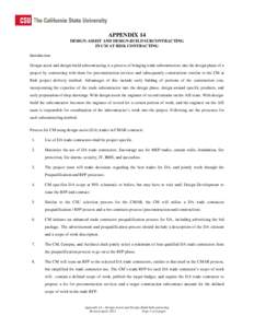 APPENDIX 14 DESIGN-ASSIST AND DESIGN-BUILD SUBCONTRACTING IN CM AT RISK CONTRACTING Introduction Design-assist and design-build subcontracting is a process of bringing trade subcontractors into the design phase of a proj