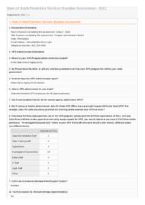 State of Adult Protective Services Baseline Assessment[removed]Response ID: 210 Data 1. State of Adult Protection Services Baseline Assessment 1. Respondent Information Name of person completing this assessment : Edna C. 