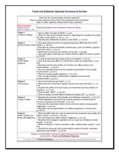 Fresh and Saltwater Systems Summary & Review What are the characteristics of water systems? How do water systems interact with the atmosphere and with Earth? How do water systems interact with human activities? Key Conce