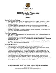 2015 Minidoka Pilgrimage June 25-28, 2015 Details Seattle/Bellevue Package •