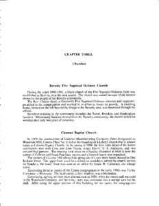 CHAPTER THREE Churches Beverly Fire Baptized Holiness Church During the years,a black church of the Fire Baptized Holiness faith was establishedat Beverly, nearthe rock quarry. The church was sta.rtedbecauseof 