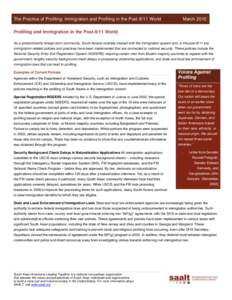 The Practice of Profiling: Immigration and Profiling in the Post-9/11 World  March 2010 Profiling and Immigration in the Post-9/11 World As a predominantly foreign-born community, South Asians routinely interact with the