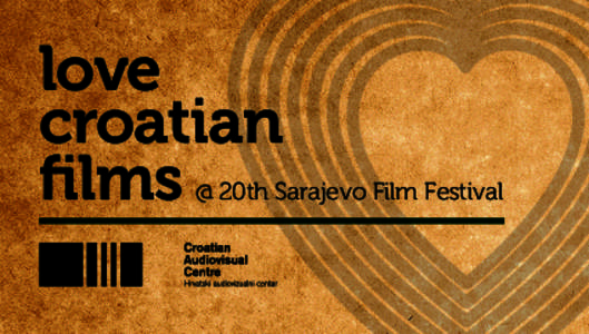 love croatian films @ 20th Sarajevo Film Festival