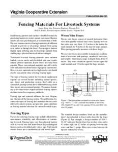 publication[removed]Fencing Materials For Livestock Systems Susan Wood Gay, Extension Engineer, Virginia Tech Rick D. Heidel, Extension Agent, Animal Science, Virginia Tech