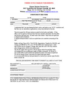 THERE IS NO CHARGE FOR BIDDING Zinner Marine Services Inc[removed]South River Rd. Harrison Township MI[removed]Phone: [removed]Fax: [removed]Website: www.zinnermarine.com E-Mail: [removed] INDEPENDENT B