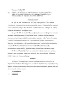 Declaratory Ruling 01-1 RE: POLICY AND PROCEDURE FOR REGISTERED NURSES DISPENSING PRESCRIPTION AND OVER THE COUNTER DRUGS AND DEVICES IN PUBLIC HEALTH CLINICAL PRACTICE SETTINGS