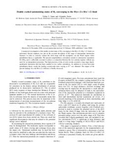 PHYSICAL REVIEW A 73, 062706 2006  Doubly excited autoionizing states of H2 converging to the H„n = 2… + H„n = 2… limit Yulian V. Vanne and Alejandro Saenz AG Moderne Optik, Institut für Physik, Humboldt-Univ