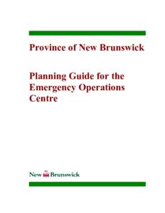 Province of New Brunswick Planning Guide for the Emergency Operations Centre  Community Emergency Preparedness