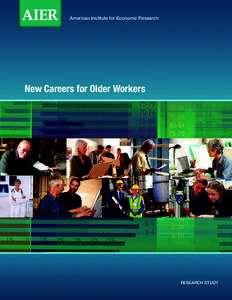 American Institute for Economic Research	  New Careers for Older Workers RESEARCH STUDY