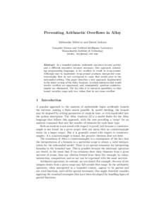 Preventing Arithmetic Overflows in Alloy Aleksandar Milicevic and Daniel Jackson Computer Science and Artificial Intelligence Laboratory Massachusetts Institute of Technology {aleks, dnj}@csail.mit.edu