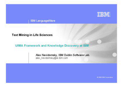IBM LanguageWare  Text Mining in Life Sciences