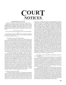 OURT CNOTICES AMENDMENT OF RULE Uniform Civil Rules for the Supreme and County Courts Pursuant to the authority vested in me, and upon consultation with and approval by the Administrative Board of the Courts, I hereby