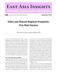 September[removed]Japan Center for International Exchange China and Shared Regional Prosperity: Five Risk Factors