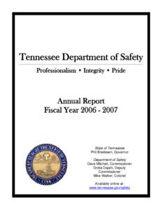 Tennessee Department of Safety Professionalism • Integrity • Pride Annual Report Fiscal Year[removed]