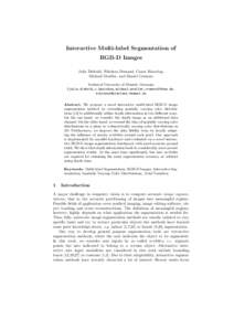 Interactive Multi-label Segmentation of RGB-D Images Julia Diebold, Nikolaus Demmel, Caner Hazırba¸s, Michael Moeller, and Daniel Cremers Technical University of Munich, Germany {julia.diebold,c.hazirbas,michael.moelle